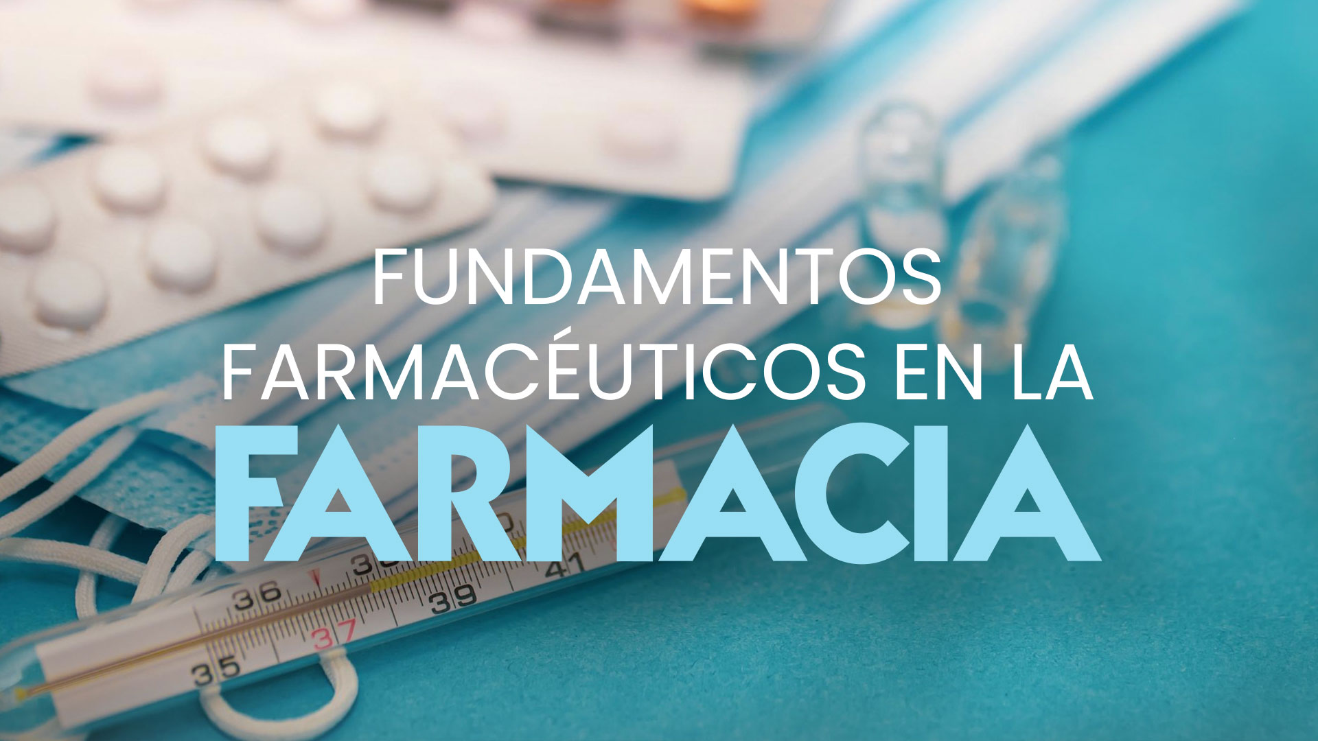 Fundamentos farmacéuticos en la farmacia