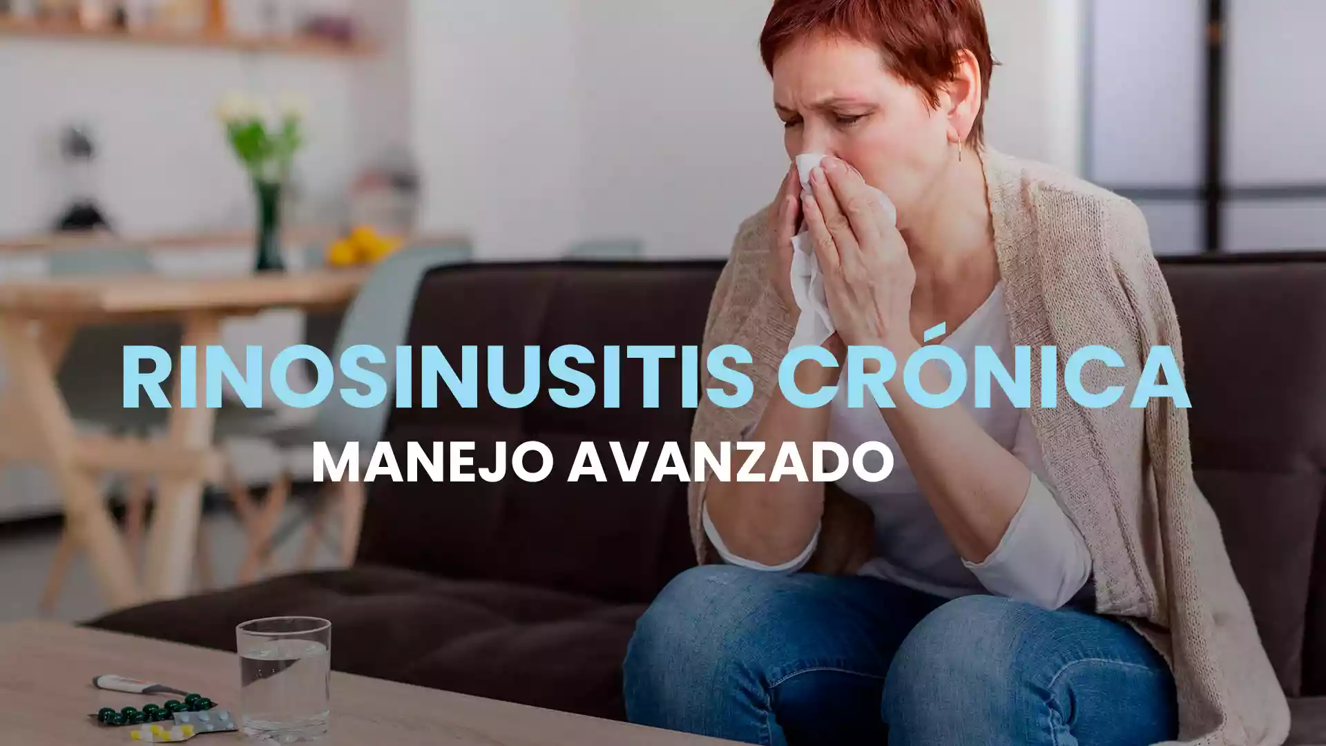 Rinosinusitis Crónica – Manejo avanzado