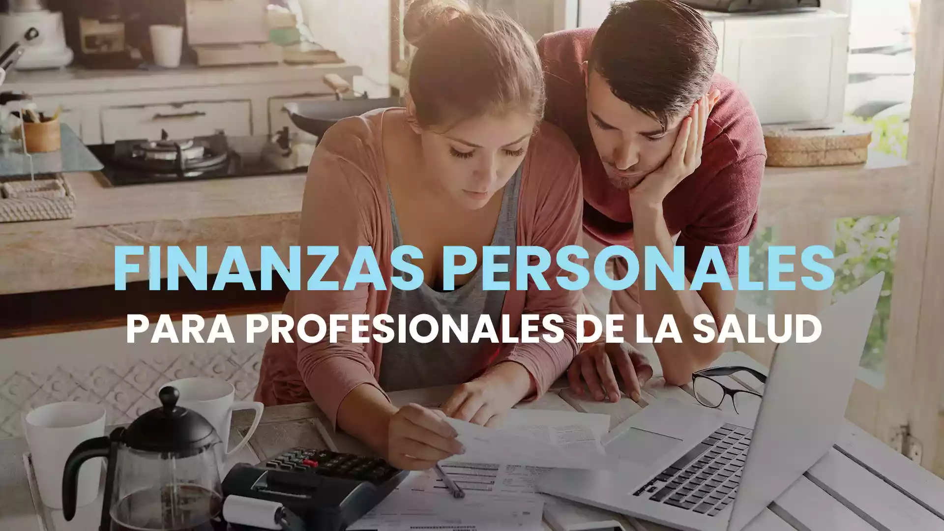 Finanzas personales para profesionales de la salud