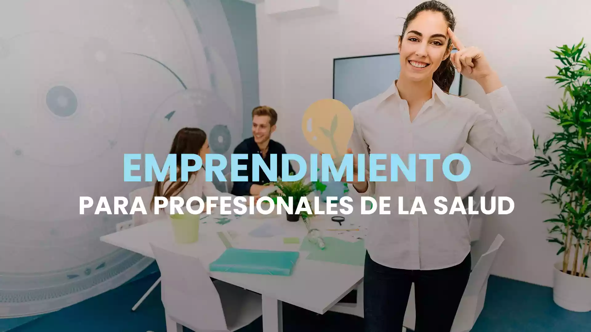 Emprendimiento para profesionales de la salud