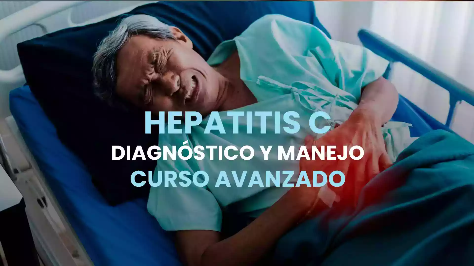 Hepatitis C – Diagnóstico y manejo – Curso avanzado
