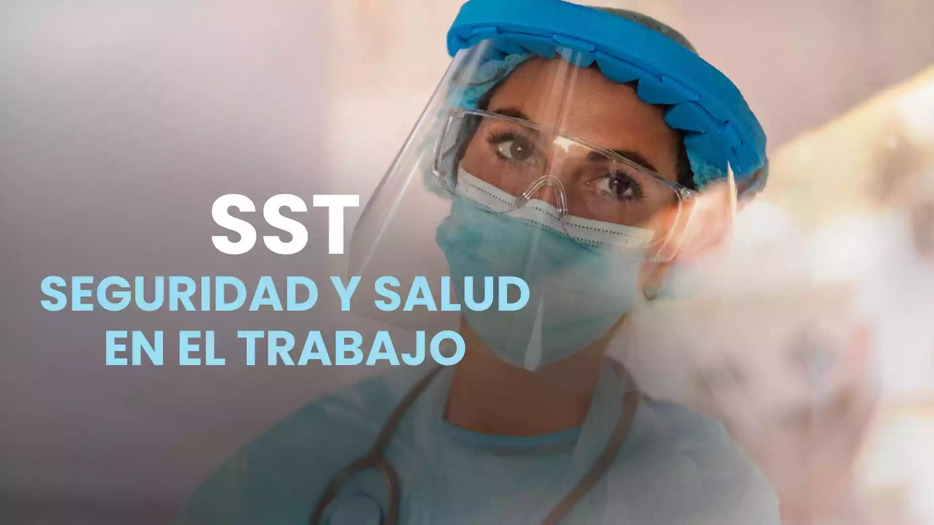 SST – Seguridad y salud en el trabajo